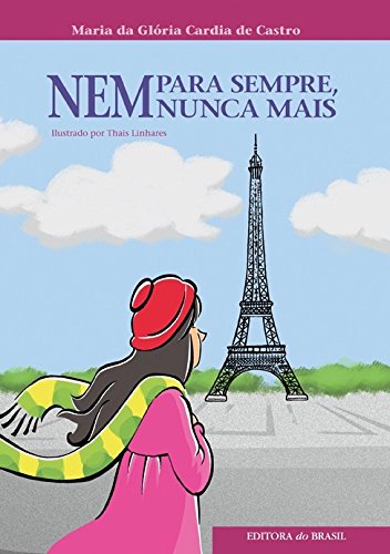 Nem Para Sempre, Nem Nunca Mais