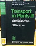 Transport in Plants : Intracellular Transport and Exchange Mechanisms, , 0387078185