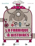 La fabrique à histoires by 