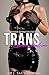 Trans Domination (Transgender Erotica, Futa on Male, Domination and Submission, Femdom)