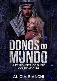 Livro A Prisioneira do Sheik dos Diamantes: Donos do Mundo | 6