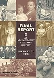 Final Report: An Archaeologist Excavates His Past by 