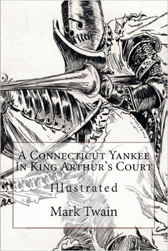 A connecticut yankee in king arthurs court illustrated english edition