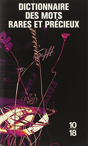 Dictionnaire des mots rares et précieux