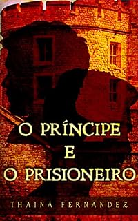 Livro O Príncipe e o Prisioneiro