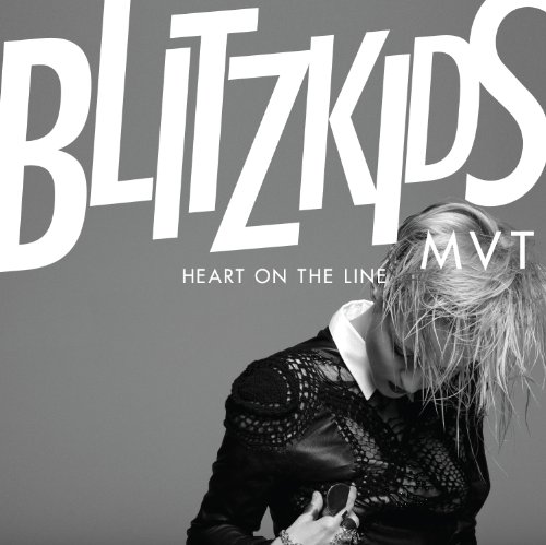 Blitzkids Mvt. - Heart on the line Lyrics - Zortam Music