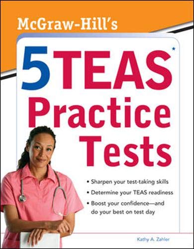 McGraw-Hill's 5 TEAS Practice Tests