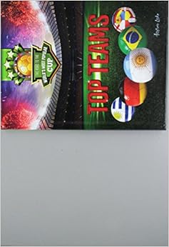 Top Teams (The Road to the World's Most Popular Cup)