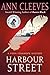 Harbour Street: A Vera Stanhope Mystery (Vera Stanhope, 6)