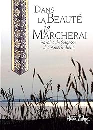 Dans la beauté je marcherai