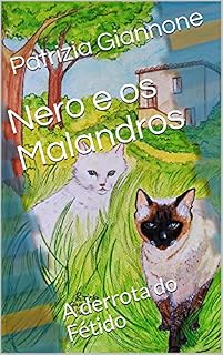 Livro Nero e os Malandros: A derrota do Fétido