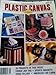 Plastic Canvas Corner: 26 Projects In This Issue! -- Cookie Jar Tag, Sports Magnets, Video Village, by
