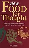 New Food for Thought: Over 200 Recipes from London's Original Vegetarian Restaurant (New Era in Vegetarian Cuisine) by
