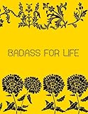 Badass For Life: 2019 - 2023 Planner 5 Years 60 Months Weekly Calendar Organizer For Daily Personal, by 
