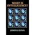 What Is Intelligence?: Beyond the Flynn Effect