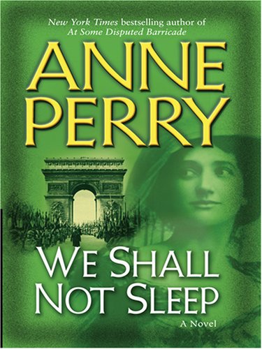 We Shall Not Sleep Perry Anne 9780786257669 Amazon Com Books
