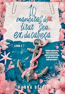 Livro Dez Maneiras de Tirar Seu Ex da Cabeça (Coleção Dez Coisas Livro 2)