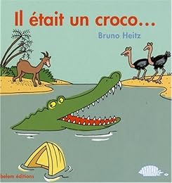 Il était un croco...