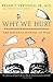 Why We Hurt: The Natural History of Pain by Dr. Frank T. Vertosick Jr., Frank Vertosick Jr.