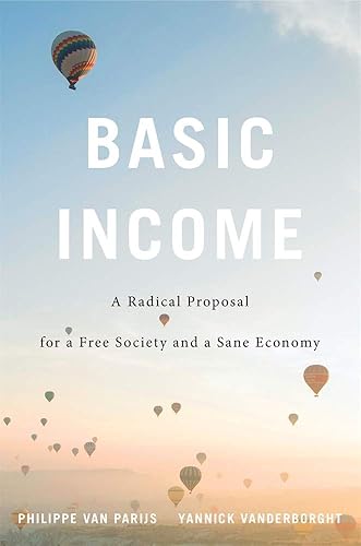 Download Basic Income: A Radical Proposal for a Free Society and a Sane Economy PDF