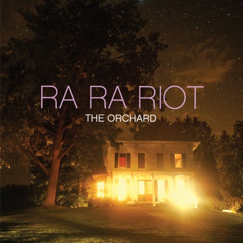 Ra Ra Riot - The Orchard - Zortam Music