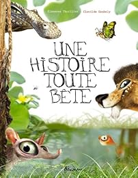 Une  histoire toute bête