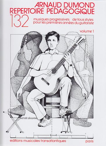 Arnaud Dumond: Repertoire Pedagogique. Vol 1 : Themes Célébrés by (Sheet music)