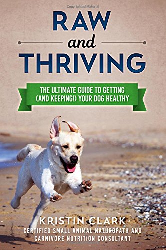 Raw and thriving: the ultimate guide to getting (and ke…