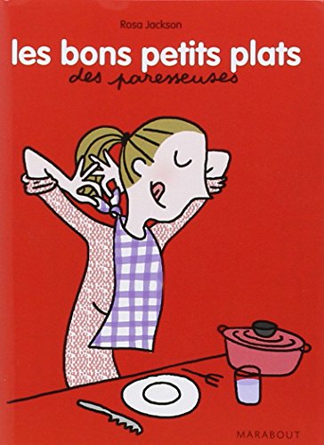 les bons petits plats des paresseuses by (Mass Market Paperback)