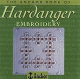 The Anchor Book of Hardanger Embroidery (The Anchor Book Series) by Sue Whiting