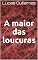 Livro A maior das loucuras