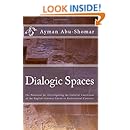 Dialogic Spaces: The Potential for Interrogating the Cultural Constructs of the English Literary Canon