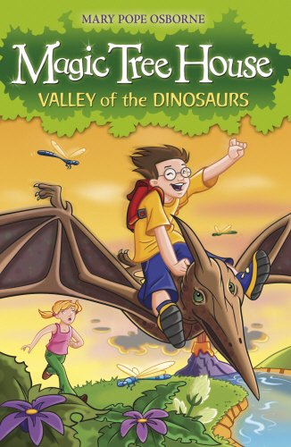 The Magic Tree House 1: Valley of the Dinosaurs