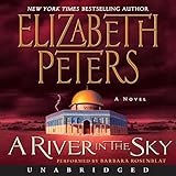 A River in the Sky: The Amelia Peabody Series, Book 19 by 