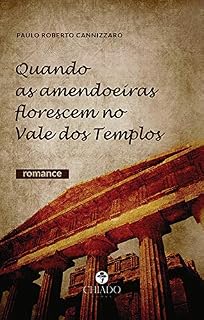Livro Quando as amendoeiras florescem no Vale dos Templos