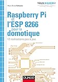 Image de Raspberry Pi et l'ESP 8266 pour la domotique - 12 réalisations pas à pas
