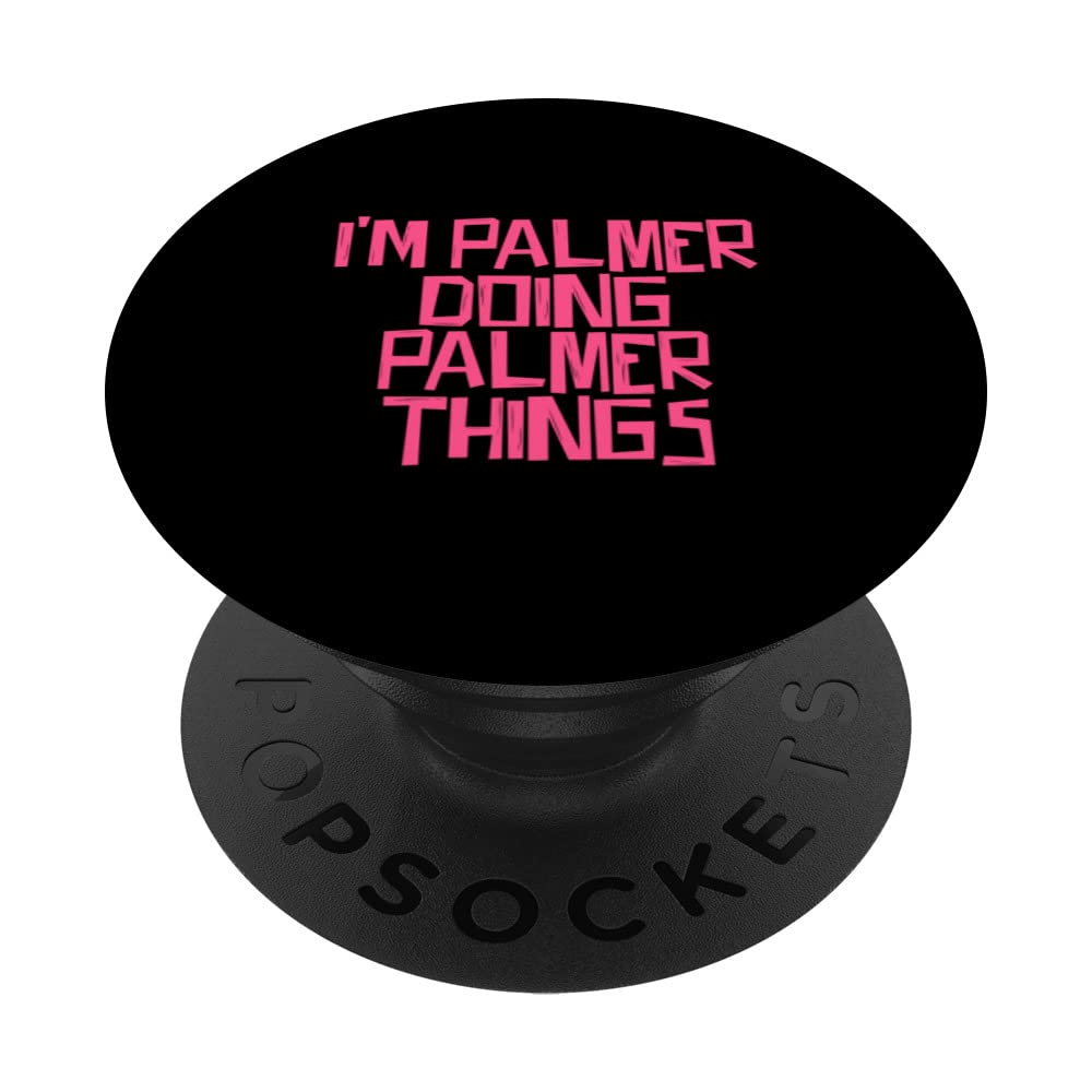 I'm Palmer doing Palmer things PopSockets Swappable PopGrip