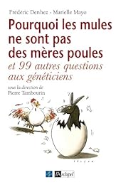 Pourquoi les mules ne sont pas des mères poules