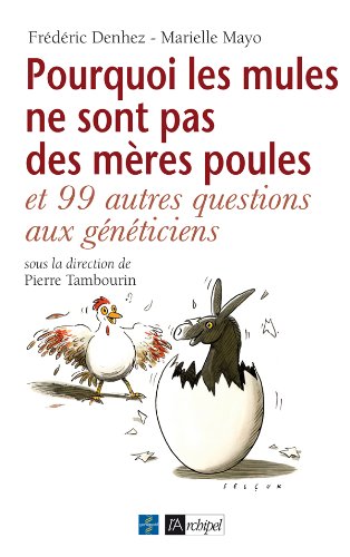 Pourquoi les mules ne sont pas des mères poules