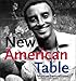 New American Table - Book by Marcus Samuelsson