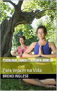 Livro Psicologia, Coach e Filosofia Budista: Para Vencer na Vida