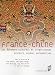 France-Chine : Les échanges culturels et linguistiques. Histoire, enjeux, perspectives by