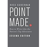 Point Made: How to Write Like the Nation's Top Advocates