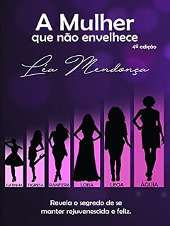Livro A Mulher Que Não Envelhece: Revela o Segredo de Se Manter Rejuvenescida e Feliz