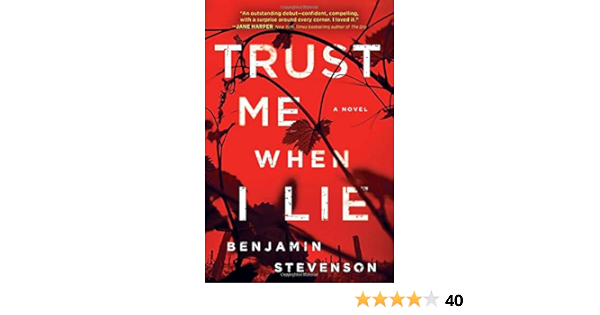 Amazon Com Trust Me When I Lie 0760789281952 Stevenson Benjamin Books