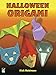 Halloween Origami (Dover Origami Papercraft) by Nick Robinson