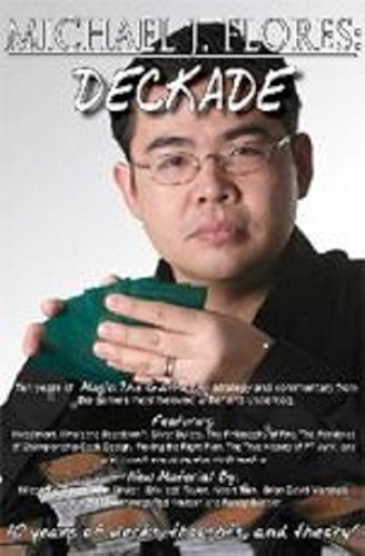 Download Michael J. Flores Deckade: 10 Years of Magic: The Gathering Strategy and Commentary (English Edition) PDF