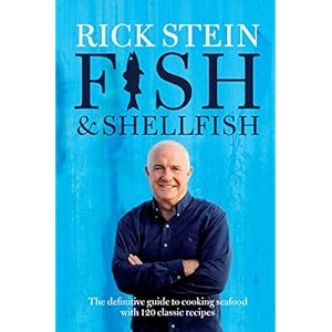 Fish & Shellfish: The Definitive Guide to Cooking Seafood with 120 Classic Recipes