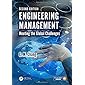 Engineering Management: Meeting the Global Challenges, Second Edition
