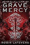 Grave Mercy: His Fair Assassin, Book I (His Fair Assassin Trilogy)